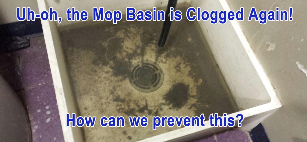 How To Deal With A Clogged Mop Basin Drain Net Technologies